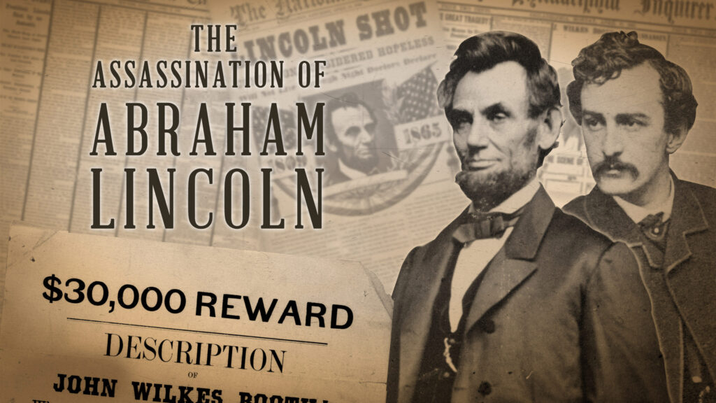 The Assassination of American President Abraham Lincoln